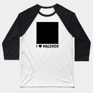 I love Malevich Baseball T-Shirt